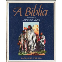 A Názáreti Jézus - Az Egyház születése (A Biblia felfedezése)