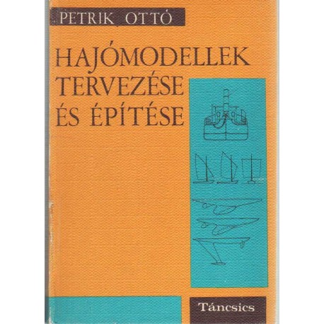 Hajómodellek tervezése és építése