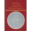 50 éves a Magyar Nemzeti Bank