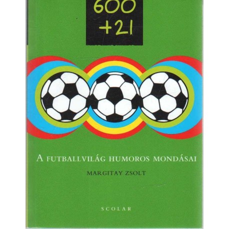 A futballvilág humoros mondásai