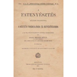 A fatenyésztés különös tekintettel a községi faiskolákra és befásításokra