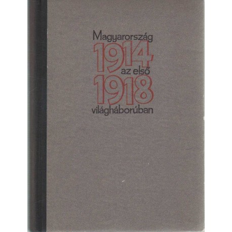 Magyarország az első világháborúban 1914-1918