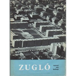 Zugló tegnap és ma