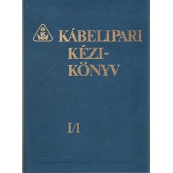 Kábelipari kézikönyv I/1.