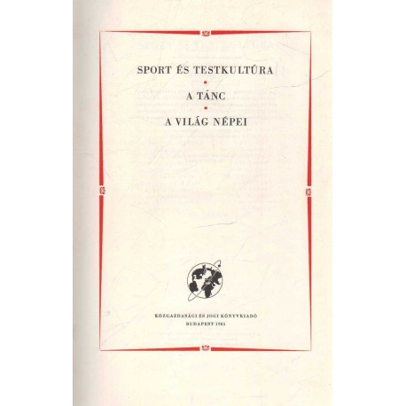 Sport és testkultúra - A tánc - A világ népei