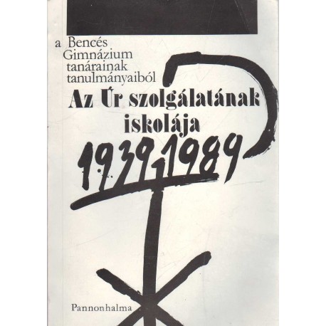 az Úr szolgálatának iskolája 1939-1989