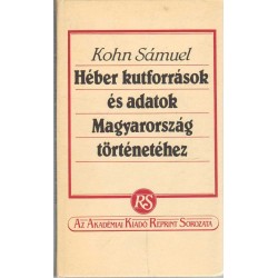 Héber kutforrások és adatok Magyarország történetéhez (reprint)