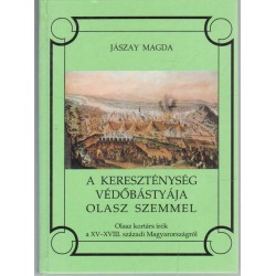 A kereszténység védőbástyája - olasz szemmel