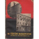 Mi történt Budapesten október 23-tól november 4-ig