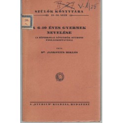 A 6-10 éves gyermek nevelése
