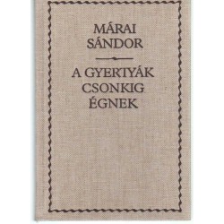 A gyertyák csonkig égnek