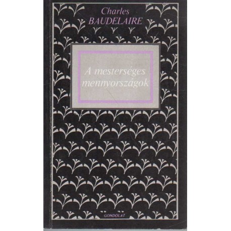 A mesterséges mennyországok