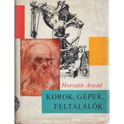 Korok, gépek, feltalálók