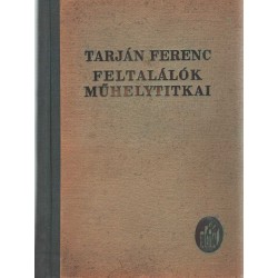 Feltalálók műhelytitkai