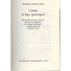 Lazíts és légy egészséges!