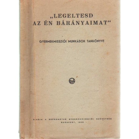 Legeltesd az én bárányaimat