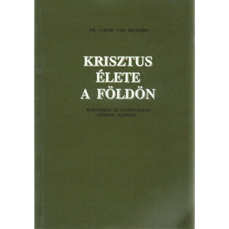 Krisztus élete a Földön