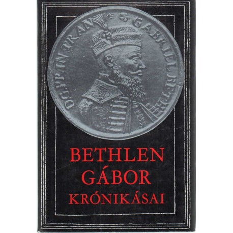 Bethlen Gábor krónikásai