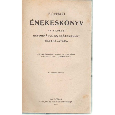 Egyházi énekeskönyv az Erdélyi Református Egyházkerület használatára