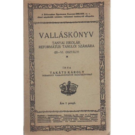 Valláskönyv tanyai iskolák református tanulói számára (III-VI. osztály)