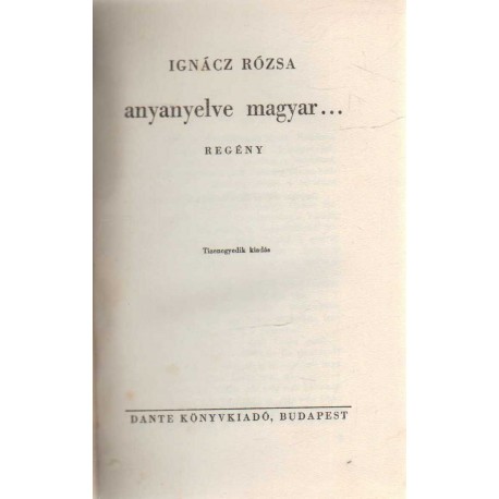 Anyanyelve magyar...