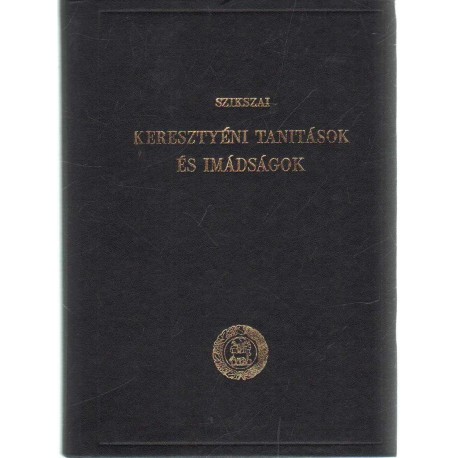 Keresztyéni tanítások és imádságok