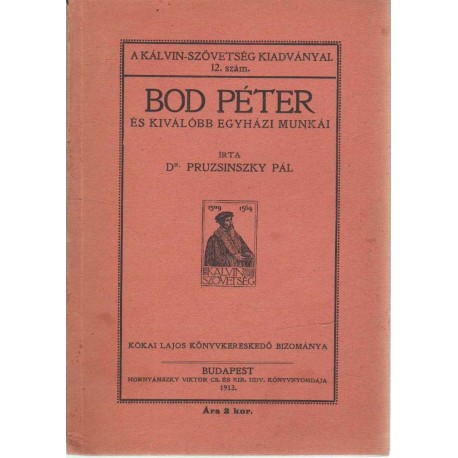 Bod Péter és kiválóbb egyházi munkái