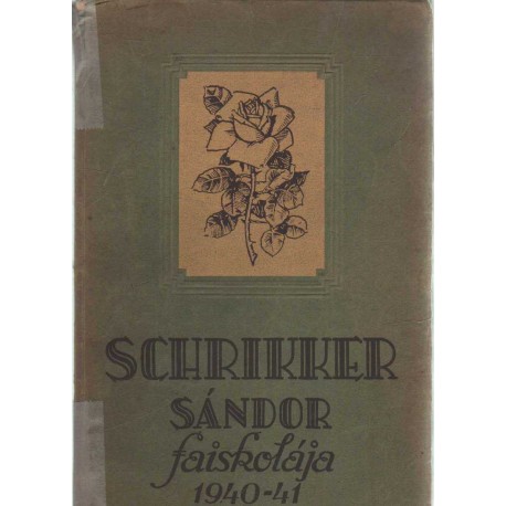 Schrikker Sándor faiskolájának árjegyzéke 1940-41