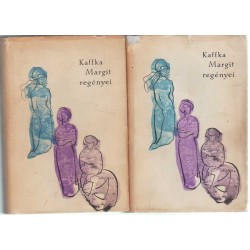 Kaffka Margit regényei I-II.