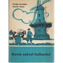 Kevés szóval hollandul