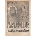 Krisztus a világ országútján - The Christ of every road