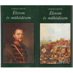Életem és működésem Magyarországon 1848-ban és 1849-ben I-II.