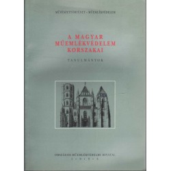 A magyar műemlékvédelem korszakai