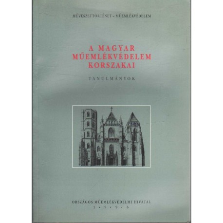 A magyar műemlékvédelem korszakai