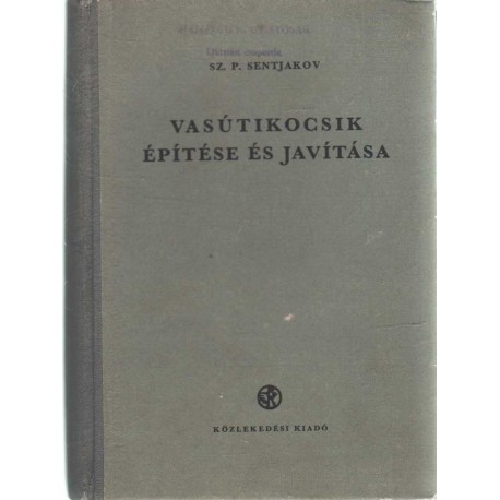 Vasúti kocsik építése és javítása