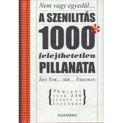 A szenilitás 1000 felejthetetlen pillanata