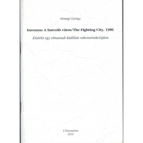 Inconnu: A harcoló város / The Fighting City, 1986