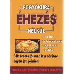 Fogyókúra éhezés nélkül
