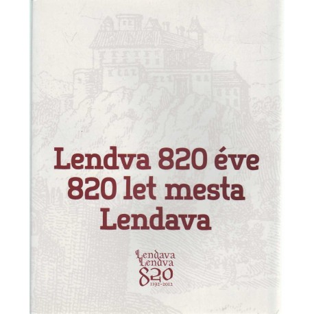 Lendva 820 éve - 820 let mesta Lendava