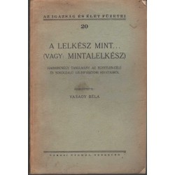 A lelkész mint... (vagy: mintalelkész)