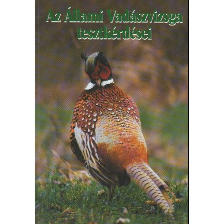 Az Állami Vadászvizsga tesztkérdései (2004)