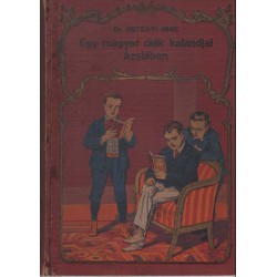 Egy magyar diák kalandjai Ázsiában (1918)