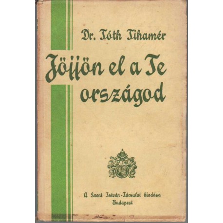 Jöjjön el a Te országod