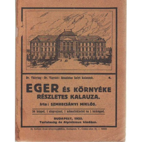 Eger és környéke részletes kalauza