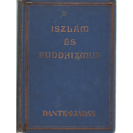 Primitív és kultúrvallások - Iszlám és buddhizmus