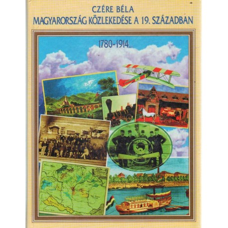 Magyarország közlekedése a 19. században (1780-1914)