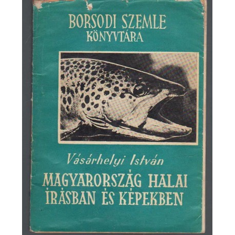 Magyarország halai írásban és képekben
