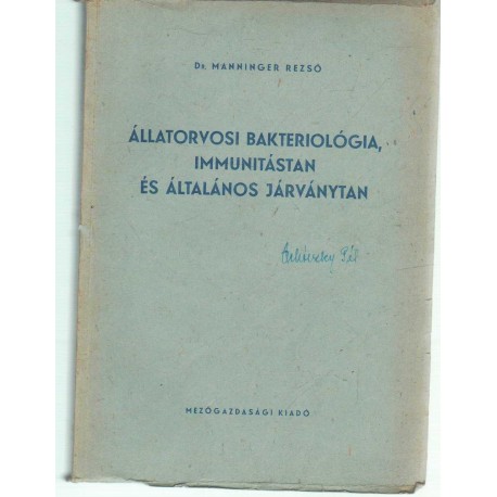Állatorvosi bakteriológia, immunitástan és általános járványtan
