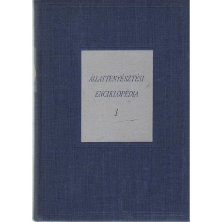 Állattenyésztési enciklopédia I-III.