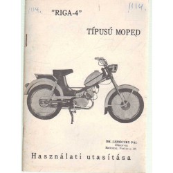 Riga-3 Használati és karbantartási utasítás - Riga-4 típusú moped használati utasítása
